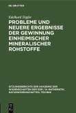 Probleme und neuere Ergebnisse der Gewinnung einheimischer mineralischer Rohstoffe (eBook, PDF)