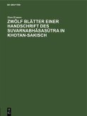 Zwölf Blätter einer Handschrift des Suvarnabhasasutra in Khotan-Sakisch (eBook, PDF)