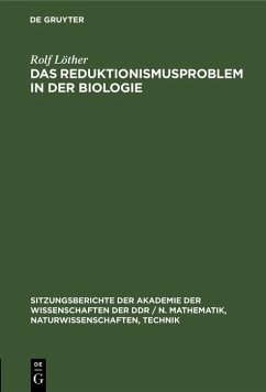 Das Reduktionismusproblem in der Biologie (eBook, PDF) - Löther, Rolf