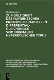 Zur Gültigkeit des Huygensschen Prinzips bei partiellen Differentialgleichungen vom normalen Hyperbolischen Typus (eBook, PDF)