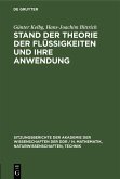 Stand der Theorie der Flüssigkeiten und ihre Anwendung (eBook, PDF)