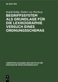 Begriffssystem als Grundlage für die Lexikographie Versuch eines Ordnungsschemas (eBook, PDF)