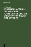 Wissenschaftlich-technischer Fortschritt und die Effektivität neuer Werkstoffe (eBook, PDF) Wissenschaftlich-technischer Fortschritt und die Effektivität neuer Werkstoffe (eBook, PDF)