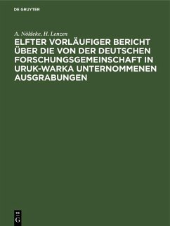Cover Elfter vorläufiger Bericht über die von der Deutschen Forschungsgemeinschaft in Uruk-Warka unternommenen Ausgrabungen (eBook, PDF)