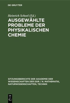 Ausgewählte Probleme der physikalischen Chemie (eBook, PDF) Cover Ausgewählte Probleme der physikalischen Chemie (eBook, PDF)