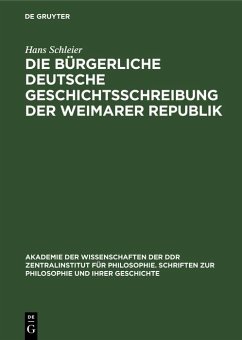 Cover Die bürgerliche deutsche Geschichtsschreibung der Weimarer Republik (eBook, PDF)