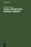 Zwei Weihetage meines Lebens (eBook, PDF)