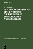 Psycholinguistische Einheiten und die Erzeugung sprachlicher Äusserungen (eBook, PDF)