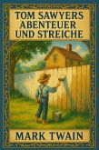 Tom Sawyers Abenteuer und Streiche (eBook, ePUB)