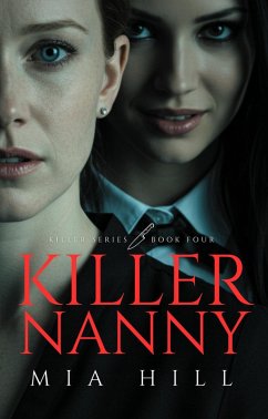 Killer Nanny (Killer Series, #4) (eBook, ePUB) - Hill, Mia
