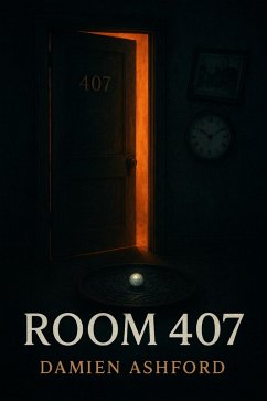 Room 407 (eBook, ePUB) - Ashford, Damien