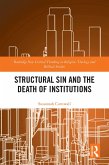 Structural Sin and the Death of Institutions (eBook, PDF)