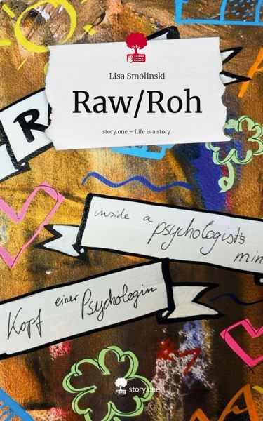 Raw/Roh. Life is a Story - story.one