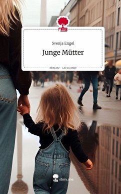 Cover Junge Mütter. Life is a Story - story.one