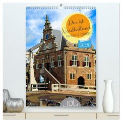 Das ist Nordholland! (hochwertiger Premium Wandkalender 2026 DIN A2 hoch), Kunstdruck in Hochglanz Das ist Nordholland! (hochwertiger Premium Wandkalender 2026 DIN A2 hoch), Kunstdruck in Hochglanz