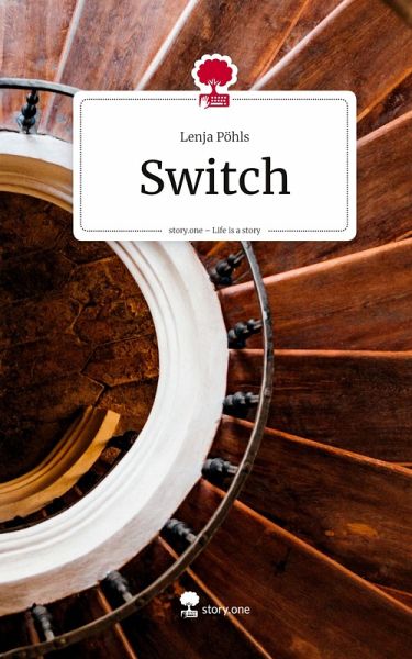 Switch. Life is a Story - story.one Switch. Life is a Story - story.one