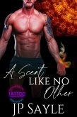 A Scent Like No Other (Enchanted Ink, #1) (eBook, ePUB) A Scent Like No Other (Enchanted Ink, #1) (eBook, ePUB)