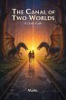 The Canal of Two Worlds (eBook, ePUB) - Bild 1