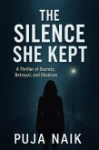 The Silence She Kept (eBook, ePUB) The Silence She Kept (eBook, ePUB)