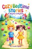 Cozy Bedtime Stories: In Rhymes and Rhythms - Book 9 (Bumble & Stumble Series) (eBook, ePUB) Cozy Bedtime Stories: In Rhymes and Rhythms - Book 9 (Bumble & Stumble Series) (eBook, ePUB)