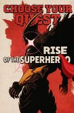 Choose Your Quest: Rise of the Superhero (Choose Your Quest: Interactive Adventure Books for Kids & Teens, #10) (eBook, ePUB) Choose Your Quest: Rise of the Superhero (Choose Your Quest: Interactive Adventure Books for Kids & Teens, #10) (eBook, ePUB)