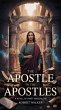 The Apostle to the Apostles: A Novel of... - Bild 1