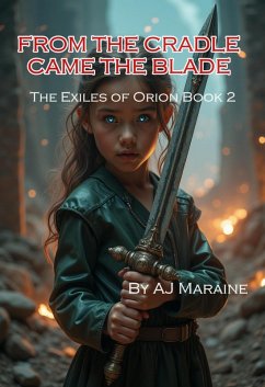 Cover From The Cradle Came The Blade illustrated (The Exiles of Orion, #2) (eBook, ePUB)