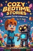 Cozy Bedtime Stories: Book 10 - Sci Fi Tales (Bumble & Stumble Series) (eBook, ePUB) Cozy Bedtime Stories: Book 10 - Sci Fi Tales (Bumble & Stumble Series) (eBook, ePUB)