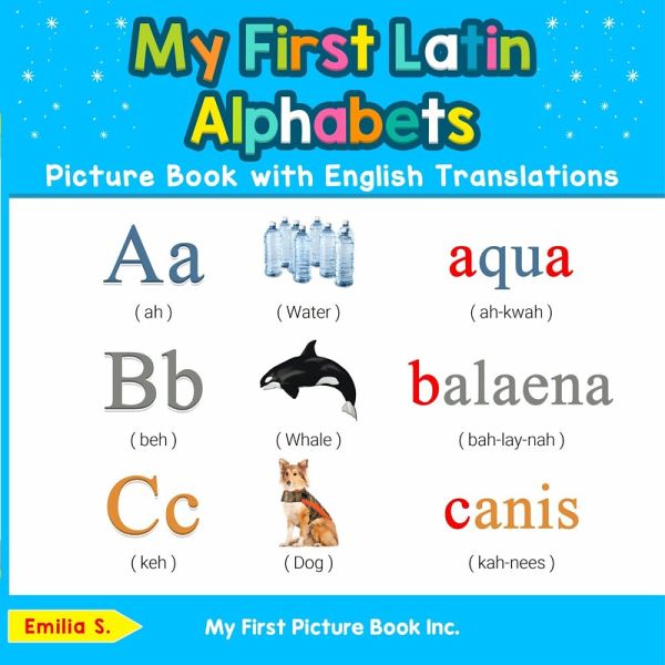 My First Latin Alphabets Picture Book with English Translations (eBook, ePUB) My First Latin Alphabets Picture Book with English Translations (eBook, ePUB)