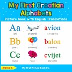 My First Croatian Alphabets Picture Book with English Translations (eBook, ePUB) My First Croatian Alphabets Picture Book with English Translations (eBook, ePUB)