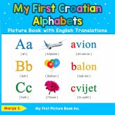 My First Croatian Alphabets Picture Book with English Translations (eBook, ePUB) My First Croatian Alphabets Picture Book with English Translations (eBook, ePUB)