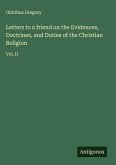 Letters to a friend on the Evidences, Doctrines, and Duties of the Christian Religion