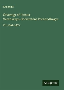 Öfversigt af Finska Vetenskaps-Societetens Förhandlingar - Anonymt