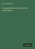 A Grammar School History of the United States