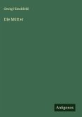 Die Mütter Die Mütter