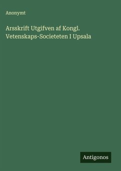 Cover Arsskrift Utgifven af Kongl. Vetenskaps-Societeten I Upsala