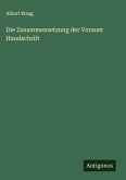 Die Zusammensetzung der Vorauer Handschrift
