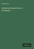 Gelsemium Sempervirens: A Monograph