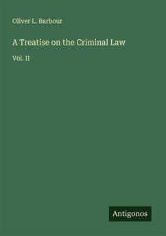 Cover A Treatise on the Criminal Law