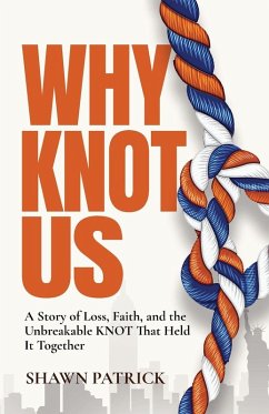 Why Knot Us - Patrick, Shawn