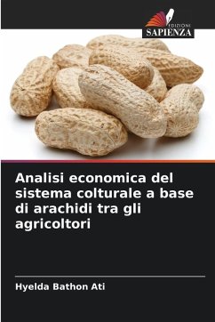 Analisi economica del sistema colturale a base di arachidi tra gli agricoltori - Bathon Ati, Hyelda
