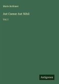Aut Caesar Aut Nihil Aut Caesar Aut Nihil