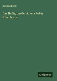 Das Heiligtum der Athena Polias Nikephoros Das Heiligtum der Athena Polias Nikephoros