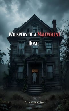 Cover Whispers of a Malevolent Home (eBook, ePUB)