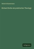 Richard Rothe als praktischer Theologe