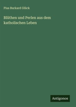 Cover Blüthen und Perlen aus dem katholischen Leben