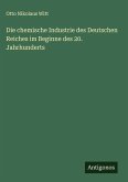 Die chemische Industrie des Deutschen Reiches im Beginne des 20. Jahrhunderts