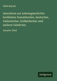 Anecdoten zur Lebensgeschichte berühmter französischer, deutscher, italienischer, holländischer und anderer Gelehrten