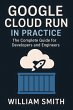 Google Cloud Run in Practice (eBook,... - Bild 1