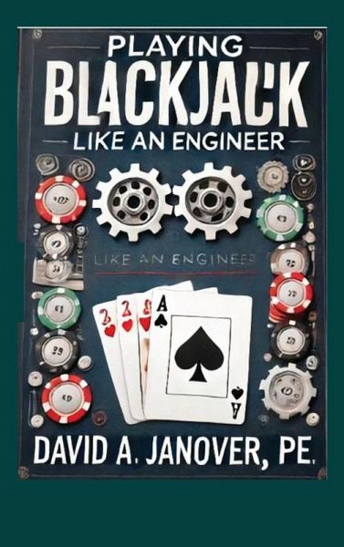 Playing Blackjack Like an Engineer (Hardcover)